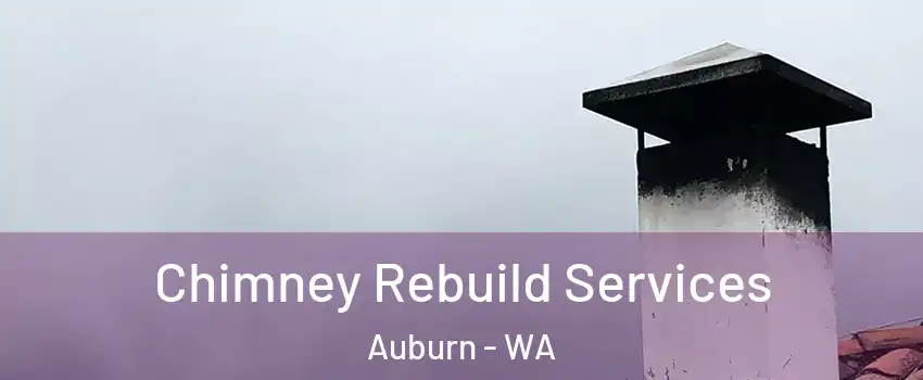  Chimney Rebuild Services Auburn - WA