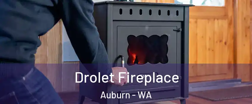  Drolet Fireplace Auburn - WA