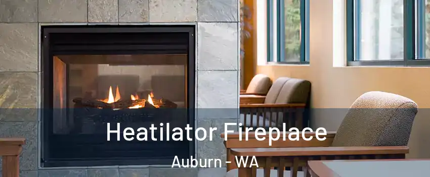  Heatilator Fireplace Auburn - WA