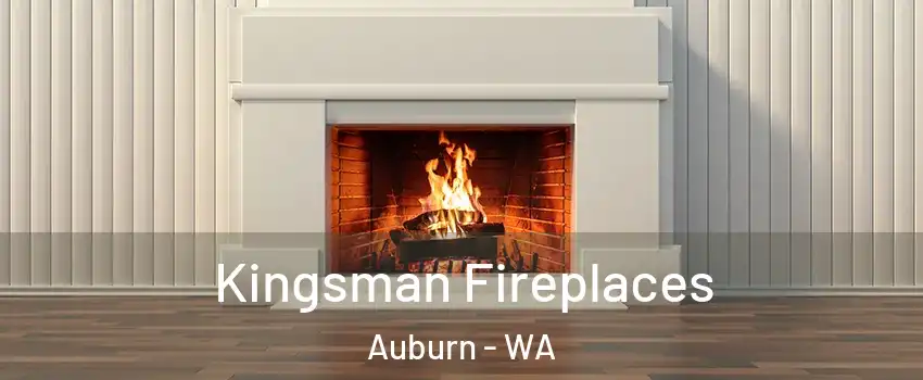  Kingsman Fireplaces Auburn - WA