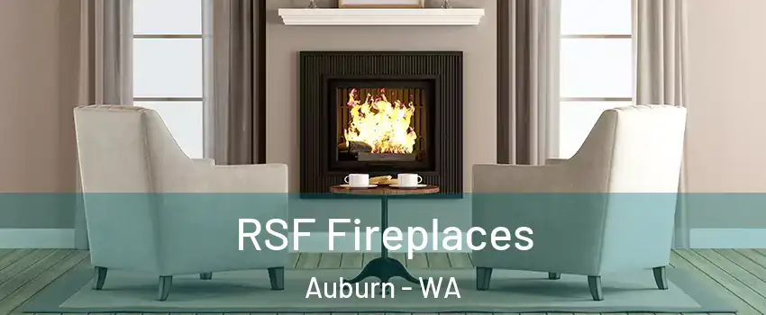  RSF Fireplaces Auburn - WA
