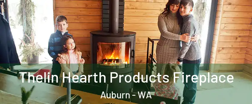  Thelin Hearth Products Fireplace Auburn - WA